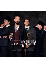 Z pamiętnika dr Johna Watsona. Sherlock Holmes i studium w szkarłacie