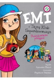Emi i Tajny Klub Superdziewczyn. Poszukiwacze przygód