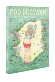 Pod drzewami, gdzie nikt nie widzi