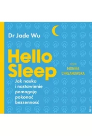 Hello sleep. Jak nauka i nastawienie pomagają pokonać bezsenność