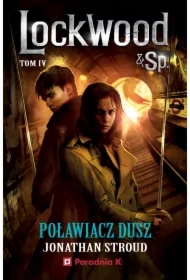 Poławiacz dusz. Lockwood & Sp. Tom 4