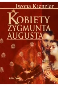 Kobiety Zygmunta Augusta