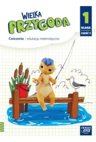 Wielka Przygoda NEON. Klasa 1. Część 4. Ćwiczenia. Edukacja matematyczna