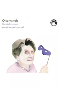 Ciocia Jadzia zaprasza do wspólnego słuchania muzyki