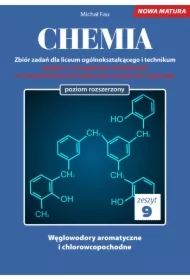 Chemia. Zbiór zadań dla liceum ogólnokształcącego i technikum. Zeszyt 9. Poziom rozszerzony