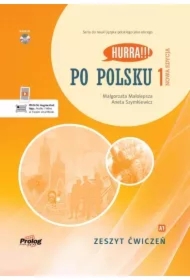Hurra!!! Po polsku 1. Zeszyt ćwiczeń. Nowa edycja