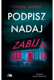 Podpisz, nadaj, zabij
