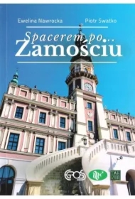 Spacerem po Zamościu