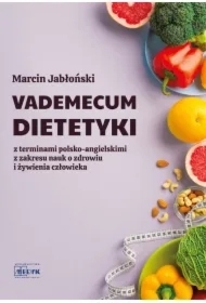 Vademecum Dietetyki. Z terminami polsko-ang.