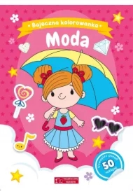 Moda. Bajeczna kolorowanka