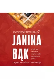Statystycznie rzecz biorąc 2. Czyli jak zmierzyć siłę tornada za pomocą gofra