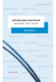 Lektura jako spotkanie. Brzozowski - tekst - metoda