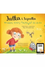 Julka i Szpulka. Wróbel, który ćwierkał za dużo