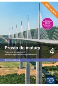 Prosto do matury 4. Podręcznik do matematyki dla liceum ogólnokształcącego i technikum. Zakres podstawowy. Edycja 2024