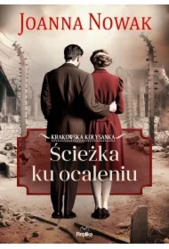 Ścieżka ku ocaleniu. Krakowska kołysanka. Tom 3