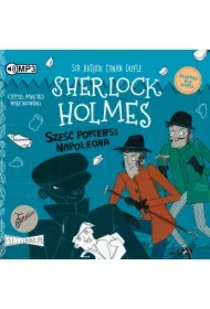 Sześć popiersi Napoleona. Klasyka dla dzieci. Sherlock Holmes. Tom 13