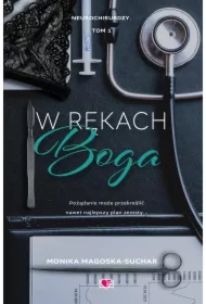 W rękach boga. Neurochirurdzy. Tom 1