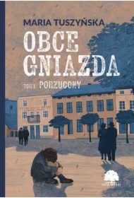 Obce gniazda T.1 Porzucony