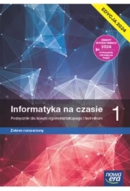 Informatyka na czasie 1. Zakres rozszerzony. Podręcznik dla liceum ogólnokształcącego i technikum. Edycja 2024