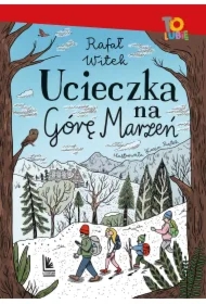 Ucieczka na Górę Marzeń
