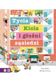 Tycia Kicia i głośni sąsiedzi