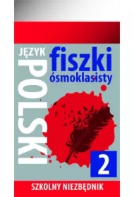 Szkolny niezbędnik. Fiszki 8- klasisty j. Polski 2