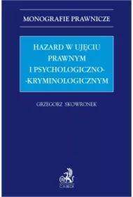 Hazard w ujęciu prawnym i psychologiczno-kryminologicznym