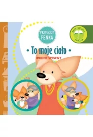 To moje ciało Przygody Fenka