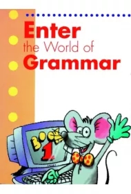 Enter the World of Grammar 1 SB MM PUBLICATIONS