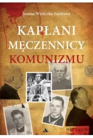 Kapłani męczennicy komunizmu
