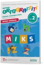 Ortograffiti. MIKS. Czytam, rozumiem, piszę. Klasy 4-6. Część 2. Poziom średnio zaawansowany