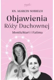 Objawienia Róży Duchownej. Montichiari i Fatima
