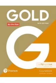Gold New Edition. B1+ Pre-First. Coursebook with MEL