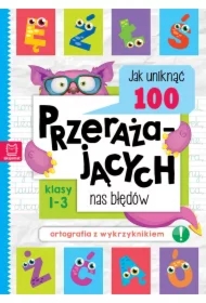 Jak uniknąć 100 przerażających nas błędów