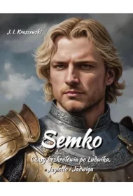 Semko. Czasy bezkrólewia po Ludwiku. Jagiełło i Jadwiga