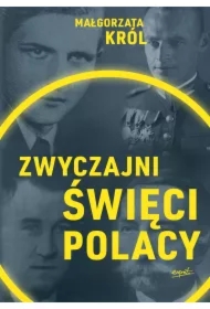 Zwyczajni święci Polacy