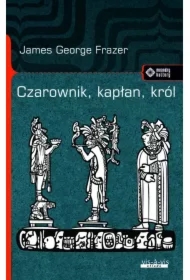 Czarownik, kapłan, król