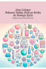 Pokonać Nałóg. Krok po Kroku do Nowego Życia