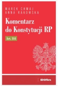 Komentarz do Konstytucji RP art. 144