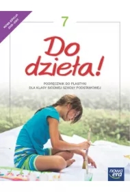 Do dzieła! 7. Podręcznik do plastyki dla klasy siódmej szkoły podstawowej