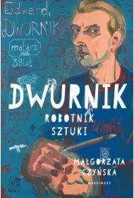 Dwurnik. Robotnik sztuki