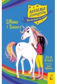 Akademia Jednorożców. Liliana i Tancerz. Tom 5