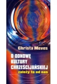 O odnowę kultury chrześcijańskiej. Zależy to od na