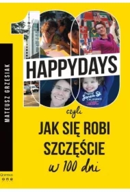 100 happy days, czyli jak się robi szczęście w 100 DNI