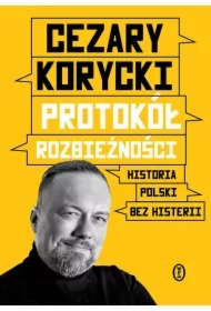 Protokół rozbieżności Historia Polski bez histerii