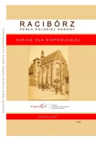 Racibórz Perła Polskiej Korony
