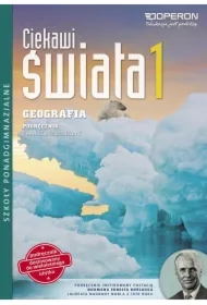 Ciekawi świata. Geografia 1. Podręcznik wieloletni. Zakres rozszerzony. Szkoły ponadgimnazjalne