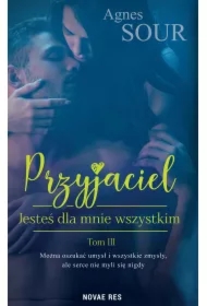 Przyjaciel Tom 3. Jesteś dla mnie wszystkim