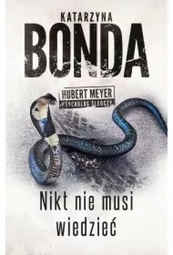 Nikt nie musi wiedzieć. Hubert Meyer. Tom 4