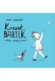 Kresek, Bartek i całkiem zwyczajny początek